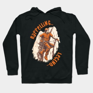 Rappelling legend | Mountain Climbing Hoodie